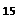 Text Box: 15